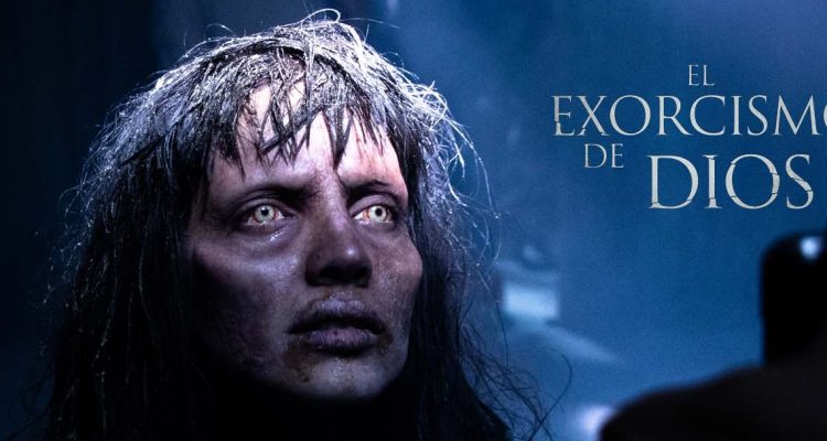 El Exorcismo de Dios