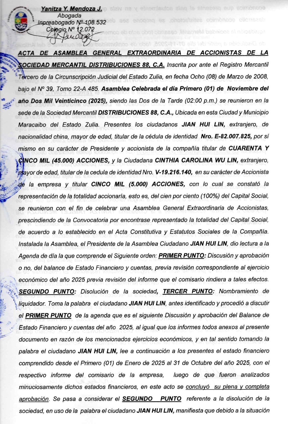 Publicación del Acta de Asamblea General Extraordinaria de Accionistas de Distribuciones 88 C.A. sobre su Disolución 1 Distribuciones1